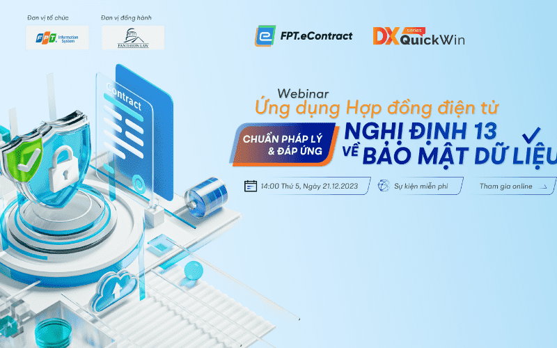 Webinar Ứng dụng hợp đồng điện tử đáp ứng Nghị định 13 về Bảo mật dữ liệu